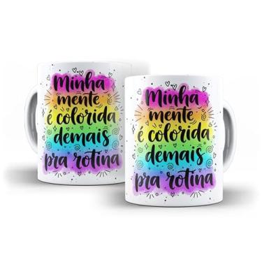 Imagem de Caneca Decorativa com Frase em Português, Design Rainbow, Cerâmica Branca, Arte Colorida, Minha Mente é Colorida Demais pra Rotina (22813)