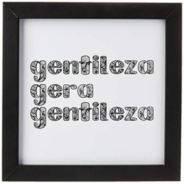 Imagem de Arte Maníacos Quadro Decorativo Gentileza Gera Gentileza - 46x32,5cm (Moldura caixa em laca preta)