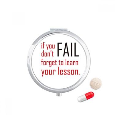 Imagem de Caixa de armazenamento de remédios com citação If You Fail Don't Forget to Learn Your Lesson