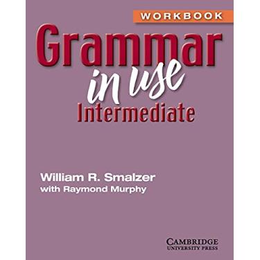 Imagem de Grammar in Use Intermediate. Workbook (Without Answers)
