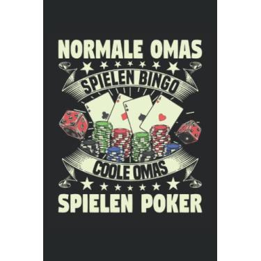 Imagem de Normale Omas spielen Bingo coole Omas spielen Poker: Texas Holdem Poker Notizbuch Tagebuch | DIN A5 | Liniert | 120 Seiten