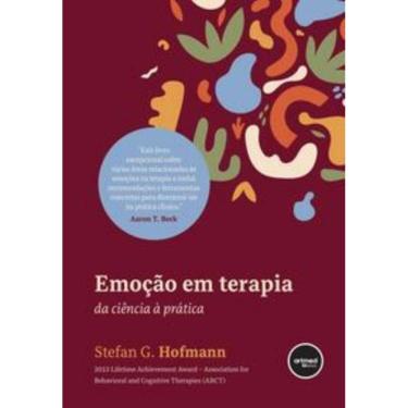Imagem de Emocao Em Terapia - Da Ciencia A Pratica