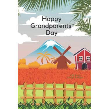 Imagem de Grandparents Day Holiday Celebration Journal. Beautiful Journal Gift to give the ones you love. 6 x 9 inches, 120 pages. Lined Journal.: Journal for ... yourself, get organized and start journaling.