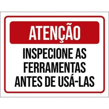 Imagem de Kit 10 Placas Atenção Inspecione Ferramentas 36X46 - Sinalizo