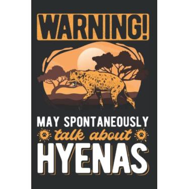 Imagem de Hyäne Notizbuch: May spontaneously talk about Hyenas Hyäne Erdwolf / 6x9 Zoll / 120 karierte Seiten Seiten