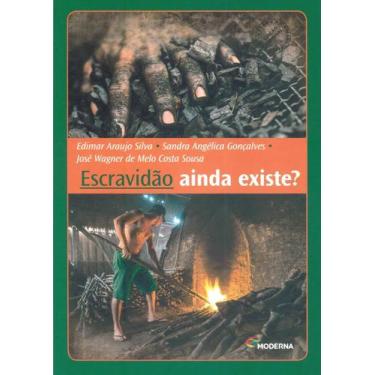 Imagem de Livro - Escravidão ainda existe?
