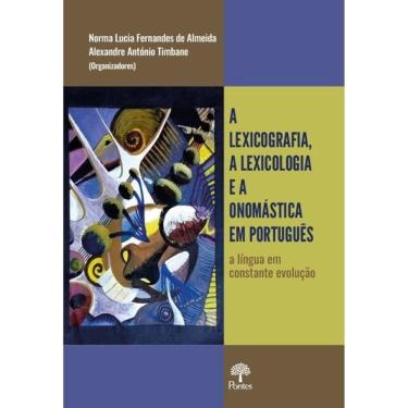 Imagem de A Lexicografia, A Lexicologia E A Onomástica Em Português