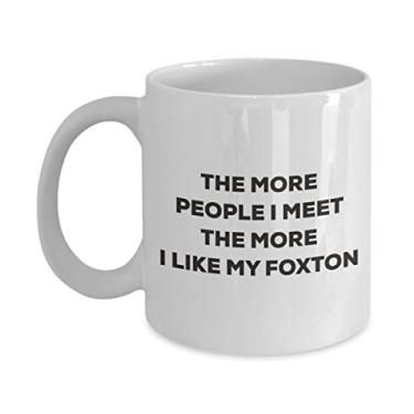 Imagem de Caneca The more people I meet the more I like my Foxton - Caneca de café divertida - Presente fofo para amantes de cães de Natal