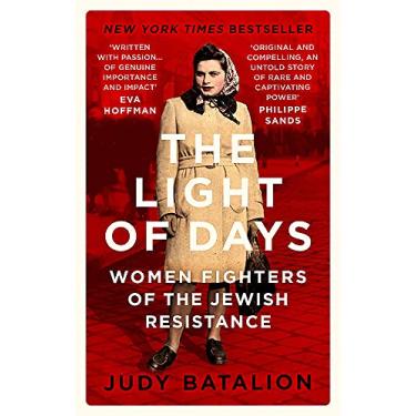 Imagem de The Light of Days: Women Fighters of the Jewish Resistance – A New York Times Bestseller