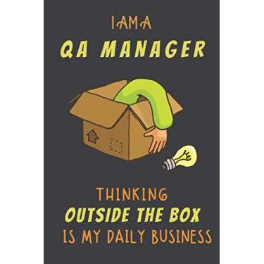 Imagem de I AM A QA MANAGER THINKING OUTSIDE THE BOX IS MY DAILY BUSINESS: Dotted Journal Cute Hard Clear Cover For Men and Women