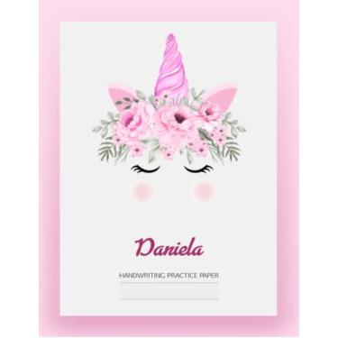 Imagem de Daniela Handwriting Journal - Handwriting Practice Paper Floral Unicorn with Blank Writing Sheet: Primary Composition Notebook Personalized Name Unicorn Journal for Girls