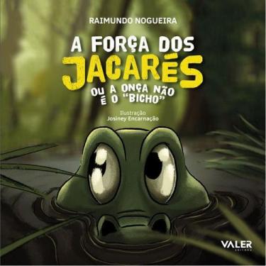 Imagem de Livro - A força dos Jacarés