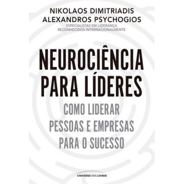 Imagem de Neurociência Para Líderes - Como Liderar Pessoas e Empresas Para o Suc