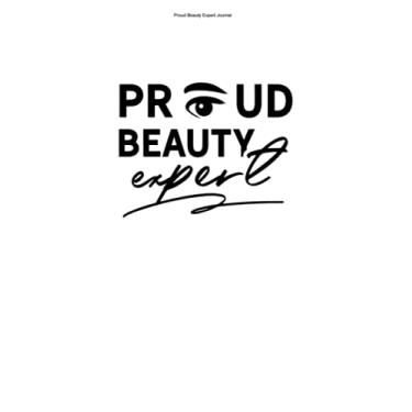Imagem de Proud Beauty Expert Journal: 100 Pages | Graph Paper Grid Interior | Makeup Dermatology Beautician Beauticians Beauty Cosmetician Dermatologist Expert Cosmetics