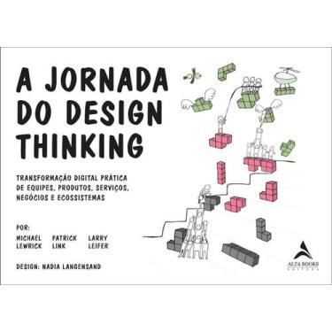 Imagem de Jornada do Design Thinking, A - ALTA BOOKS