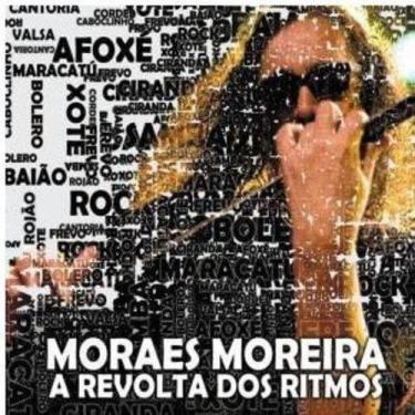 Imagem de Cd moraes moreira - a revolta dos ritmos - SARAPU