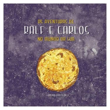 Imagem de As Aventuras De Ralf E Carlos No Mundo Da Lua