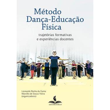Imagem de Método Dança-Educação Física: trajetórias formativas e experiências do