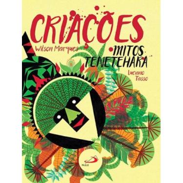 Imagem de Criações, mitos Tenetehara - PAULUS EDITORA, 3