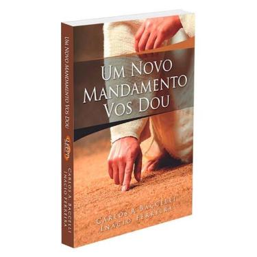 Imagem de Um Novo Mandamento Vos Dou - Dr. Inácio Ferreira - LEEPP