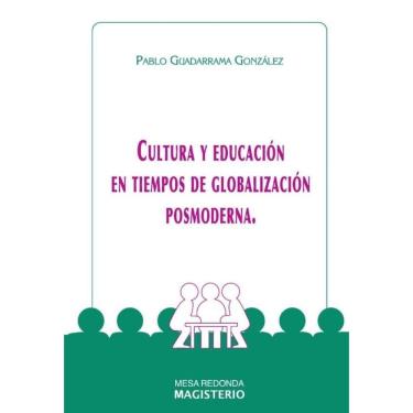 Imagem de Cultura y Educación en Tiempos de Globalización Posmoderna - Espanhol