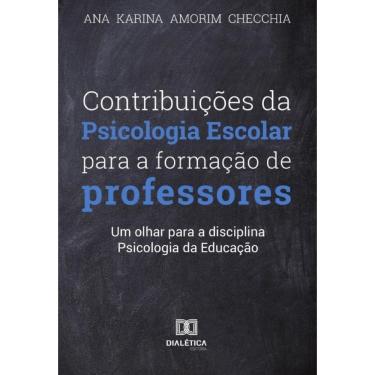 Imagem de Contribuições da Psicologia Escolar para formação dos professores - Português