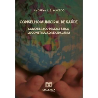 Imagem de Conselho municipal de saúde como espaço democrático de construção de cidadania-Português