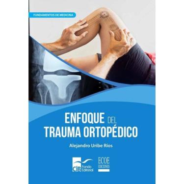Imagem de Enfoque del trauma ortopédico - Espanhol