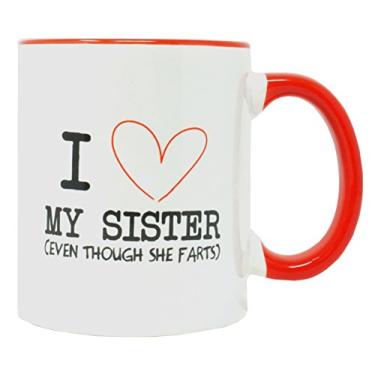 Imagem de Canecas de café engraçadas da Funny Guy Mugs, I Love My Sister, 11 Ounce