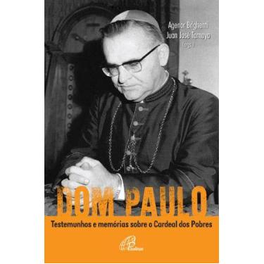 Imagem de Livro - Dom Paulo: testemunhos e memórias sobre o Cardeal dos Pobres