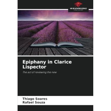 Imagem de Epiphany in Clarice Lispector: The act of reviewing the new