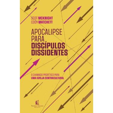 Imagem de Livro - Apocalipse para discípulos dissidentes  O chamado profético pa