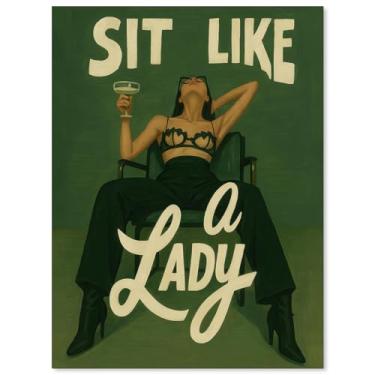 Imagem de WLZWD Sit Like a Lady – Arte de parede feminista ousada empoderadora feminina verde arte de parede vintage inspiradora impressões em tela para quarto feminino quarto bar decoração de parede 30,5 x