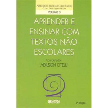 Imagem de Aprender E Ensinar Com Textos Não Escolares