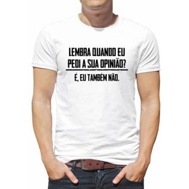 Imagem de Camiseta Não Pedi sua Opinião Algodão Masculina Engraçada - Alemark, B