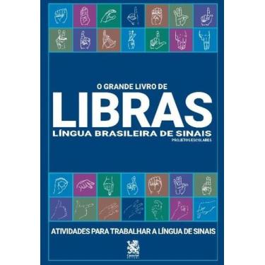 Imagem de O Grande Livro de Libras Língua Brasileira de Sinais