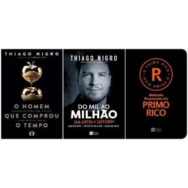 Imagem de Kit Thiago Nigro - O Homem que Comprou o Tempo + Do Mil ao Milhão + O 