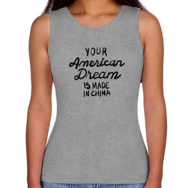 Imagem de Regata Feminina Your american dream is made in china - Foca na Moda, C