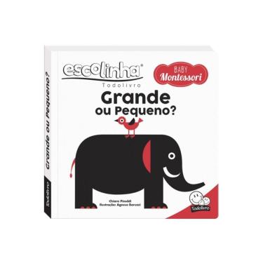Imagem de Escolinha Baby Montessori - Contrastes! Grande ou Pequeno?