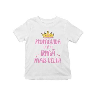 Imagem de Camiseta Infantil Promovida Irmã Mais Velha Branca - Del France, 02