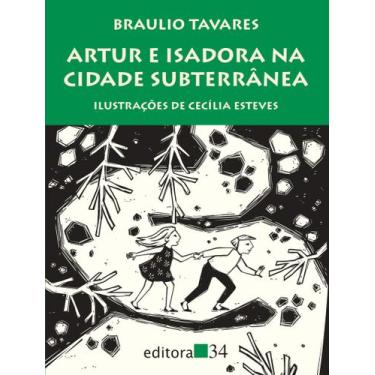 Imagem de Livro - Artur e Isadora na cidade subterrânea