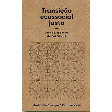Imagem de Transição Ecossocial Justa - Uma Perspectiva Do Sul Global - ELEFANTE 