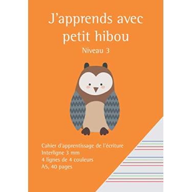 Imagem de J'apprends avec petit hibou: Cahier A4 - 4 lignes de couleurs - interligne 7mm - cahier d'écriture pour dyspraxiques, dyslexiques et dysgraphiques