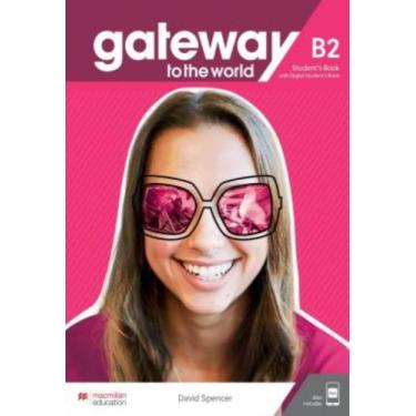 Imagem de Gateway To The World B2 Sb With Student S App And Digital Sb