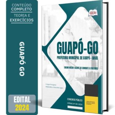 Imagem de Apostila Prefeitura De Guapó Go 2024 - Ensino Médio - Apostilas Opção