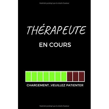 Imagem de Notebok Thérapeute: Cadeau de graduation pour les thérapeutes, cahier cadeau amusant (6 x 9 cahiers lignés, 120 pages)