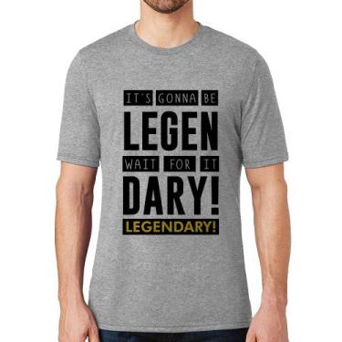 Imagem de Camiseta It's gonna be Legendary - Foca na Moda, Cinza, GG