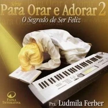 Imagem de Cd ludmila ferber - o segredo de ser feliz - para orar e adorar 2 - MI
