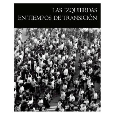 Imagem de Las izquierdas en tiempos de transición - Espanhol