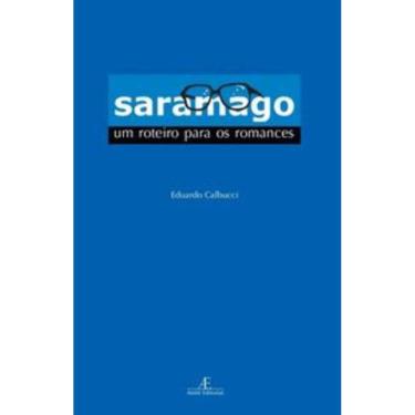 Imagem de Saramago: Um Roteiro Para Os Romances